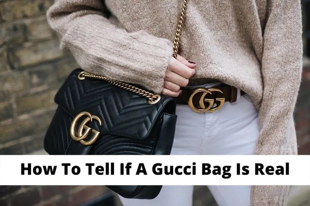 How to Tell if a Gucci Bag is Real?